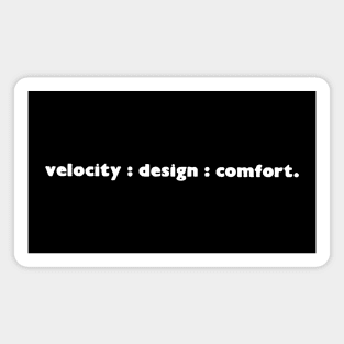 Velocity : Design : Comfort. Vintage Design Magnet